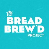 The Bread Brew’d Project